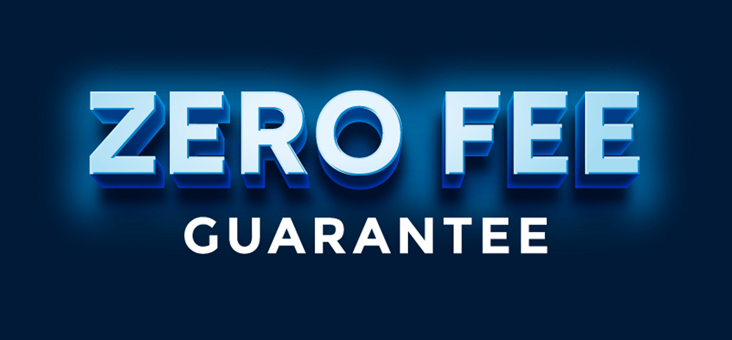 Zero Fee Guarantee